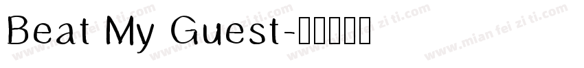Beat My Guest字体转换
